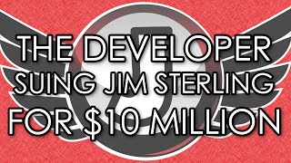 The Story Behind The Developer Suing Jim Sterling For $10 Million