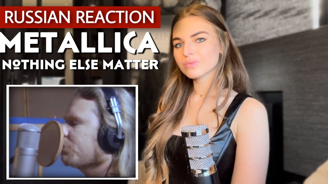 RUSSIAN Reacts to Metallica “Nothing else MATTER” | Music REACTION fir the FIRST time