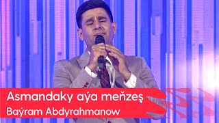 Bayram Abdyrahmanow - Asmandaky aya menzesh | 2023 Resimi