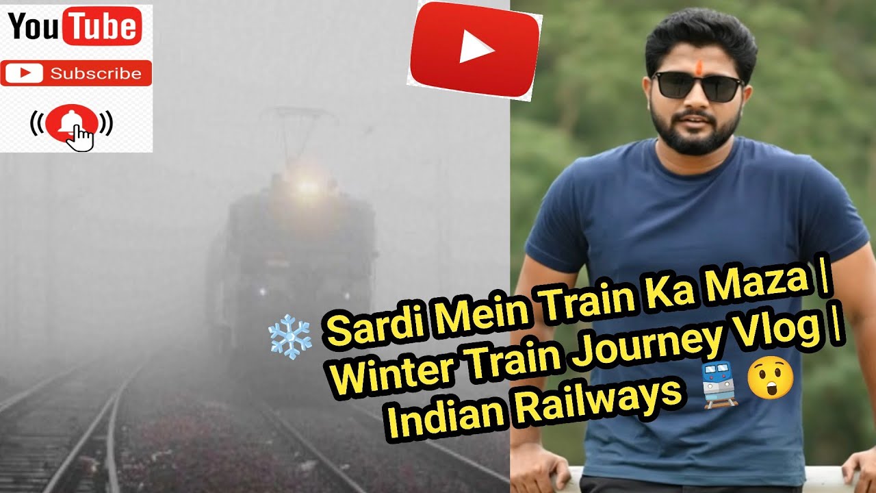 ❄️ Sardi Mein Train Ka Maza | Winter Train Journey Vlog | Indian Railways 🚆😲