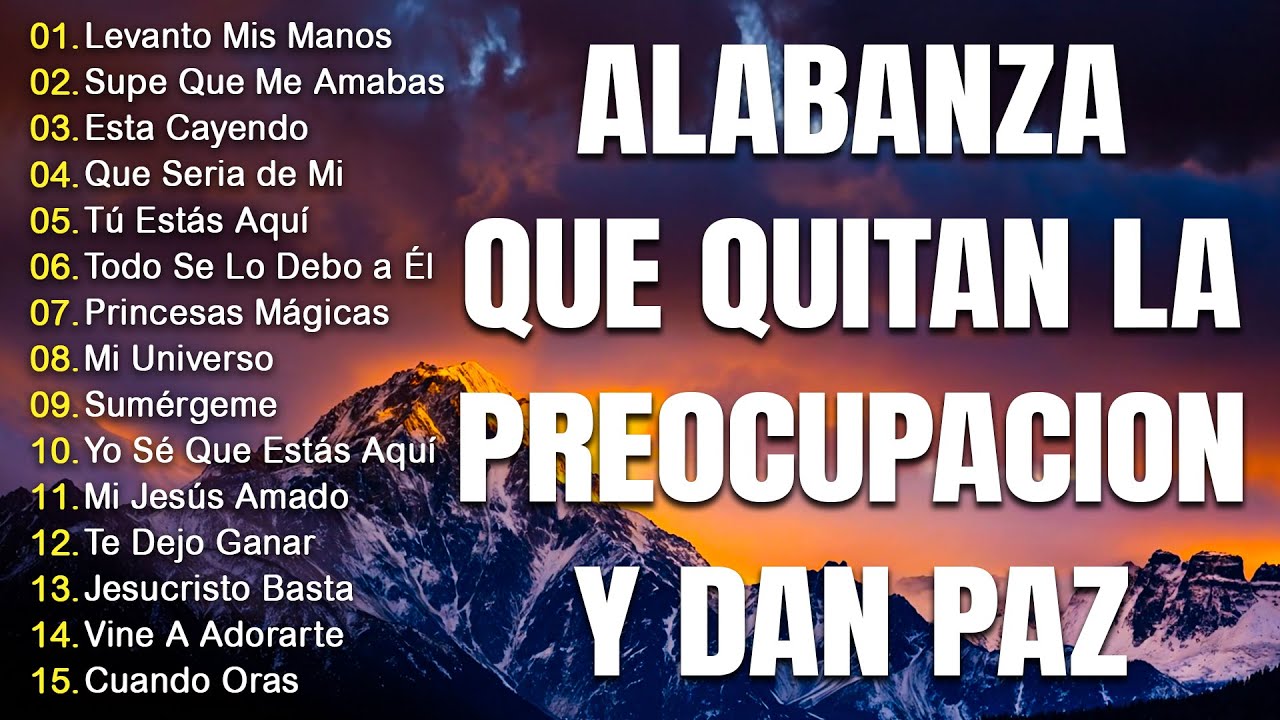 MUSICA CRISTIANA QUE REFRESCAN EL CORAZON Y EL ALMA - ALABANZA Y ADORACIÓN DE LA MAÑANA PARA