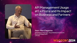 API Management Usage at La Poste and Its Impact on Business and Partners | WSO2Con USA 2024 screenshot 4