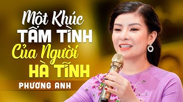 Đi Mô Rồi Cũng Nhớ Về Hà Tĩnh - Phương Anh | Ca Nhạc Dân Ca Xứ Nghệ Để Đời