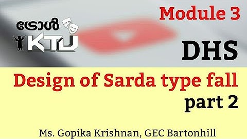 Design of Sarda type fall Part 2-DHS Module 3 |Design of Hydraulic Structures-S6 Civil KTU