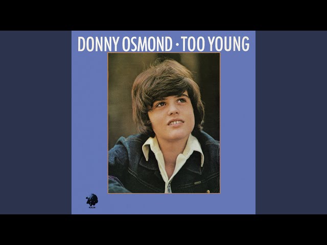 Donny Osmond - Too Young