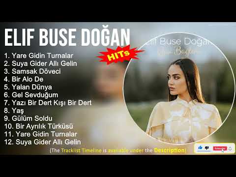 Elif Buse Doğan 2022 Mix ~ Yare Gidin Turnalar, Suya Gider Allı Gelin, Samsak Döveci, Bir Alo De