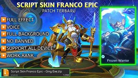 SCRIPT SKIN FRANCO EPIC VALHALLA RULER FULL EFFECT VOICE NO PASSWORD PATCH TERBARU