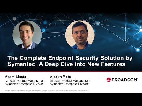 Webinar - What's New With Endpoint Security Complete