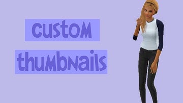sims 3 thumbnail tutorial