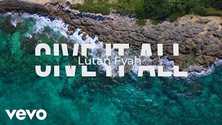 Lutan Fyah - Give It All