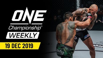 ONE Championship Weekly | 19 December 2019