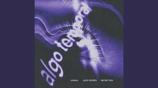 Algo Temporal (pero con Micro TDH) - Jack Bones, ANIBAL, Micro TDH