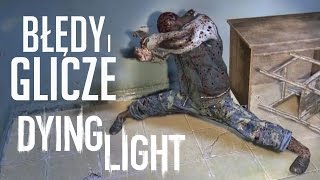 Zgliczowane zombie  najlepsze zabawne błędy Dying Light