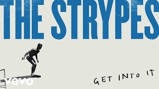 Video thumbnail of "The Strypes - Get Into It"