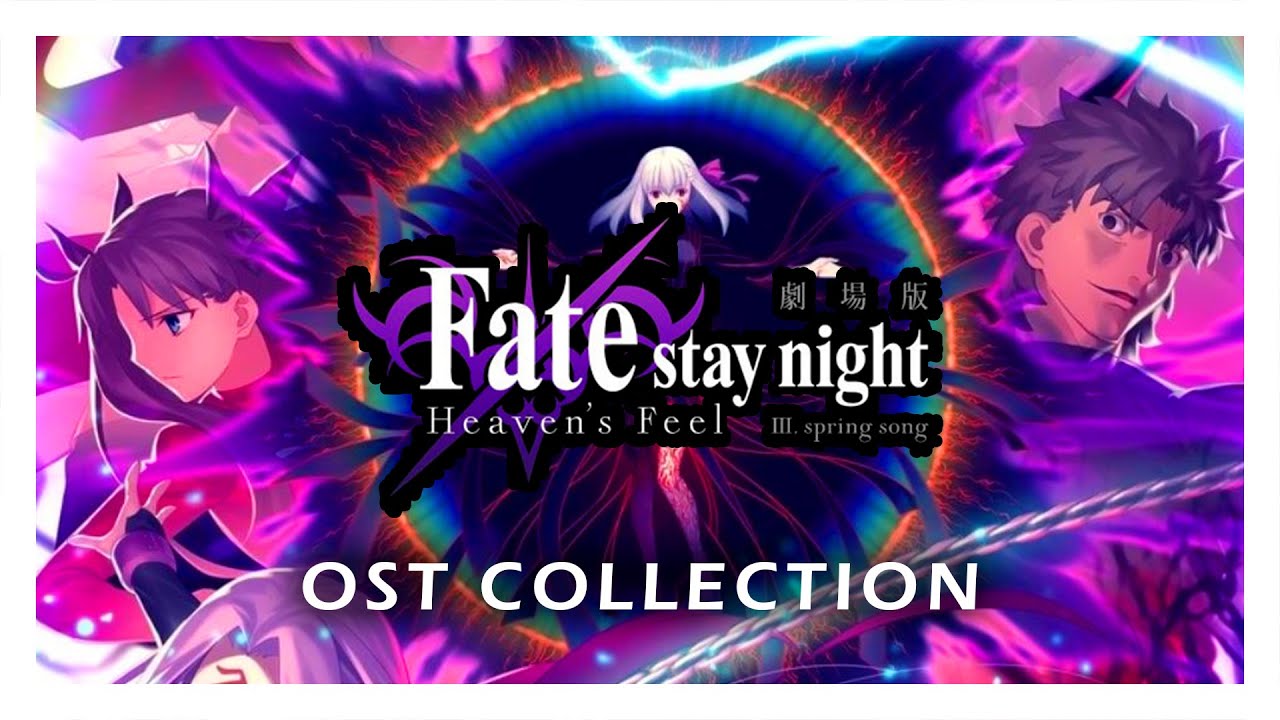 Fate/stay night: Heaven's Feel III. spring song OST Collection