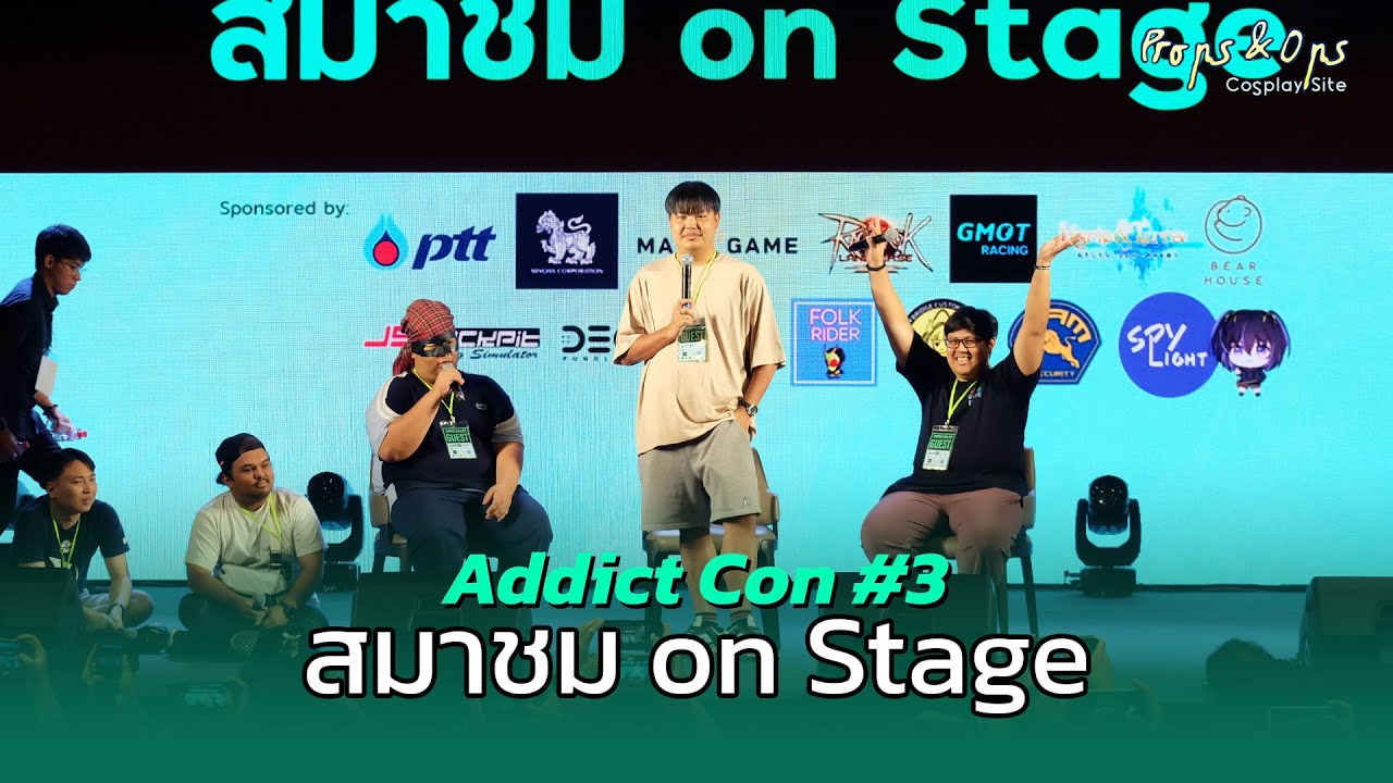 สมาชม on Stage ในงาน Addict Con #3