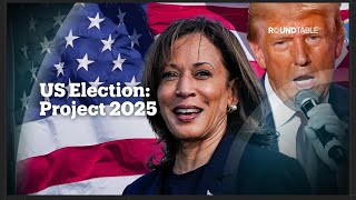 Project 2025: How is it influencing the US election?