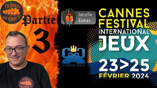 Festival International du Jeu de Cannes 2024 Partie 3