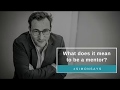 What does it mean to be a mentor