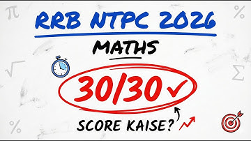 RRB NTPC 2026 Complete Maths Strategy 🔥 | 90 Days Study Plan (30/30 Target) ✅