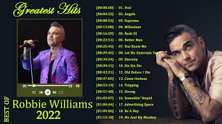 Robbie Williams Best Songs Collection - Robbie Williams Greatest Hits Full Album 2022