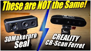 Here's the Thing About 3D Scanners... | 3DMakerpro Seal vs. Creality CRScan Ferret