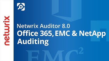 Netwrix Auditor 8.0 - Office 365, EMC and NetApp auditing