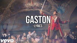 Beauty \& The Beast - Gaston (Lyrics) HD