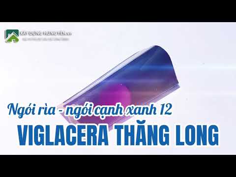 Ngói Rìa Màu Xanh 12 Tráng Men Viglacera Thăng Long | Ngói Cạnh 12 Tráng Men Viglacera Thăng Long