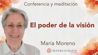 Meditación y conferencia: “El poder de la visión”, con María Moreno