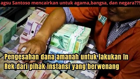 Pengesahan dana amanah untuk lakukan In Rek dari pihak instansi yang berwenang 