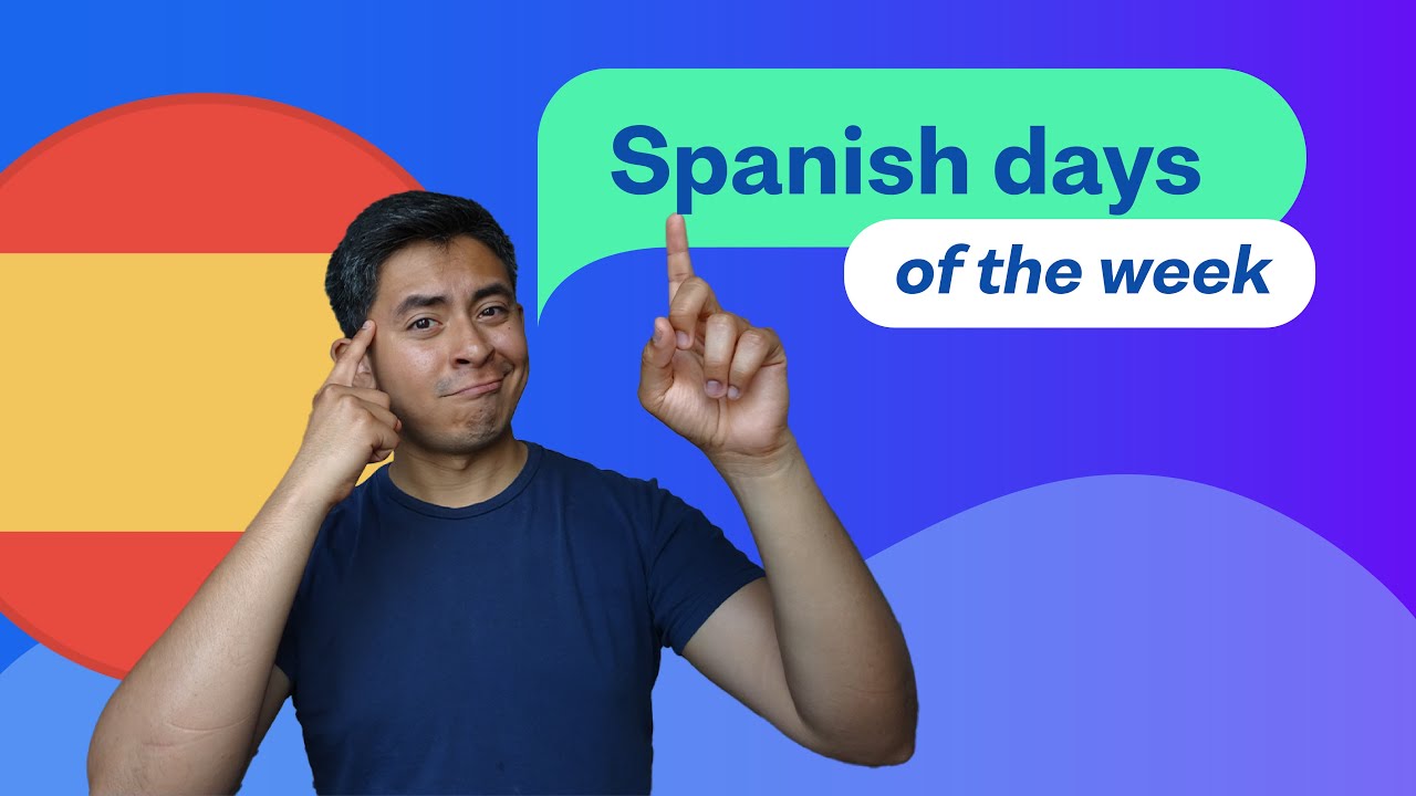 Cool Method for Memorising Spanish Days of the Week - Busuu