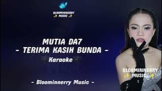 [KARAOKE] Mutia Da7 - Terima Kasih Bunda Karaoke || Mutia (Bone-Bolango) - Terima Kasih Bunda