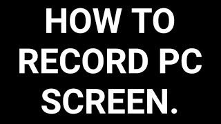 How To Record Screen/How to record screen on PC/How to record screen without camera/2020 screenshot 2