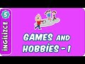 Games ve Hobbies-1 | 5. Sınıf İngilizce evokul Kampı