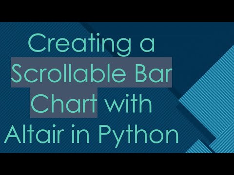 Creating a Scrollable Bar Chart with Altair in Python