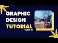 Class 1 Graphic Design Introduction Class What is Graphics বাংলা গ্রাফিক ডিজাইন কোর্স