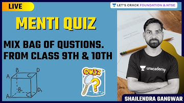 Menti Quiz Fun - Mix Bag of Questions. from Class 9th & 10th | Foundation& NTSE | Shailendra Gangwar