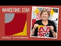 Make a wandering star quilt with jenny doan of missouri star tutorial