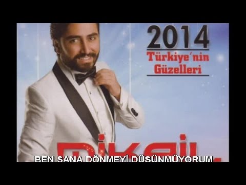 MİKAİL VURAL - BEN SANA DÖNMEYİ DÜŞÜNMÜYORUM