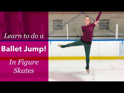 How To Do A Ballet Jump - In Figure Skates!