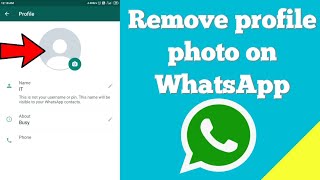 Remove profile photo on WhatsApp | Delete Your Profile Photo on WhatsApp