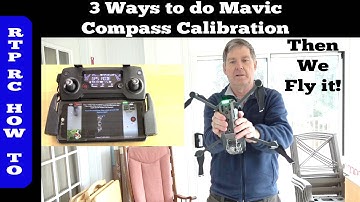 DJI Mavic Pro - 3 Ways to Calibrate Compass , Mavic Compass Calibration and First Flights