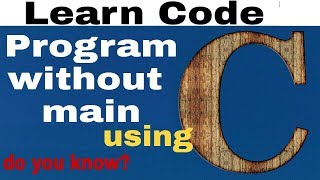 program without using main in C