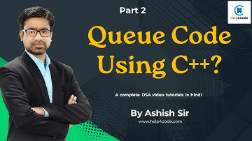 8 Queue Code Implementation using C++ | Part 2 | #cppdsa  #queue #dsa