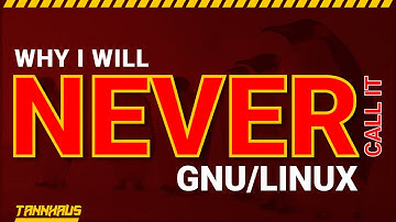 Why I will never call it Gnu/linux