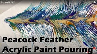 #64 Beautiful Peacock Feather | Acrylic Paint Pouring | How to | DIY
