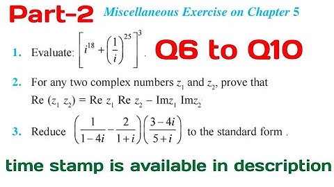 Chapter 5 Complex Numbers and Quadratic Equations miscellaneous exercise class 11 maths Q6 to Q10