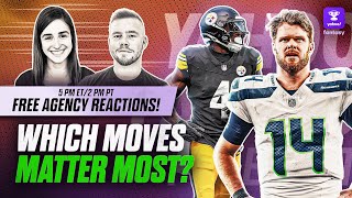 NFL FREE AGENCY REACTIONS and the moves that will mean the most  | Yahoo Fantasy Forecast