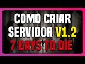 Como Criar Servidor de 7 Days to Die 1.2 Dedicado  no Brasil na Hospedagem RazeHost